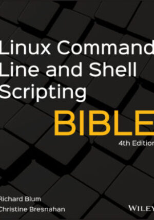 Linux command line and shell scripting bible, fourth edition Ebook